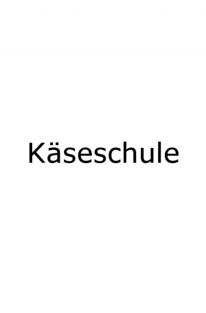 Käseschule